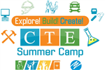 CTE Summer Camp CTE Summer Camp